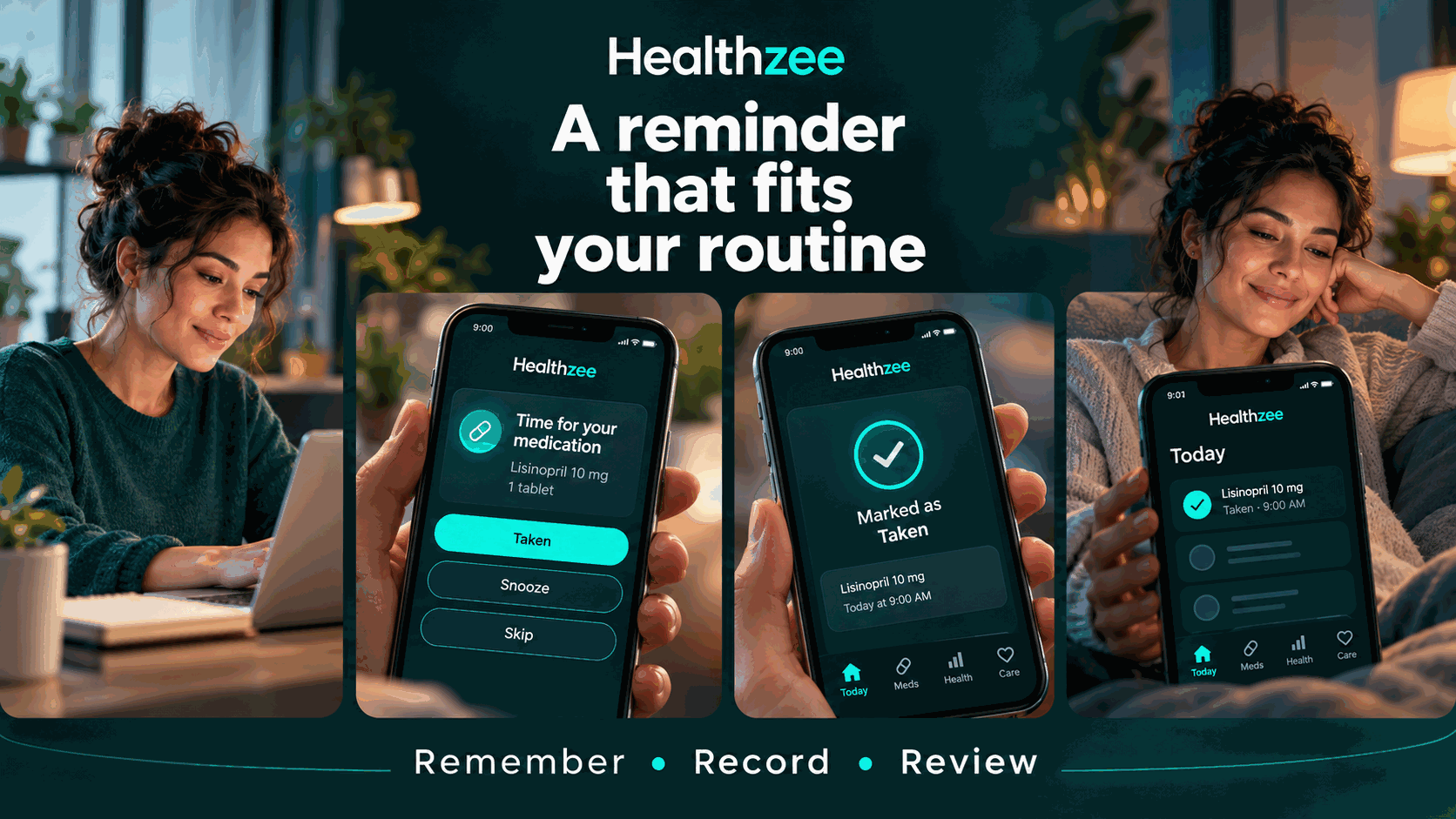 Reminders that fit your routine